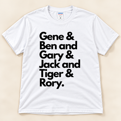 White Gildan 5000 Career Grand Slam golf shirt featuring bold black typography with the names Gene, Ben, Gary, Jack, Tiger and Rory, celebrating legendary golfers from New Chapter Tees, a California small business.
