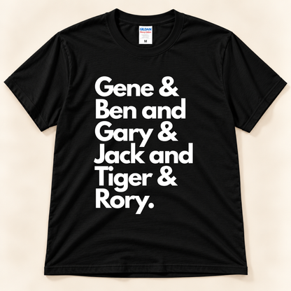 Black Gildan 5000 Career Grand Slam golf graphic shirt featuring white lettering with the names Gene, Ben, Gary, Jack, Tiger and Rory, honoring golf's career Grand Slam champions from New Chapter Tees, a California small business.