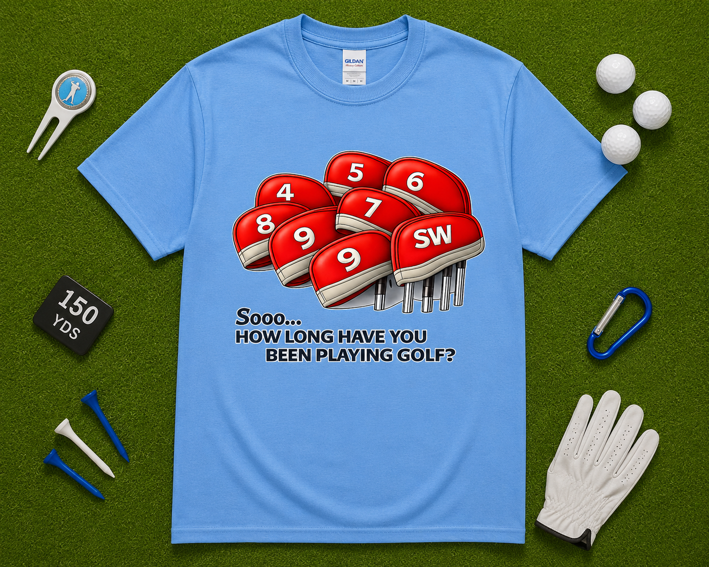 Carolina Blue golf shirt flatlay featuring funny How Long Have You Been Playing Golf graphic with golf headcovers, golf accessories, and putting green styling. Funny golfer gift shirt for men and women, golf tournament apparel, weekend golf outfit, and casual golf lifestyle tee popular across California, Texas, Florida, Arizona, and the United States.