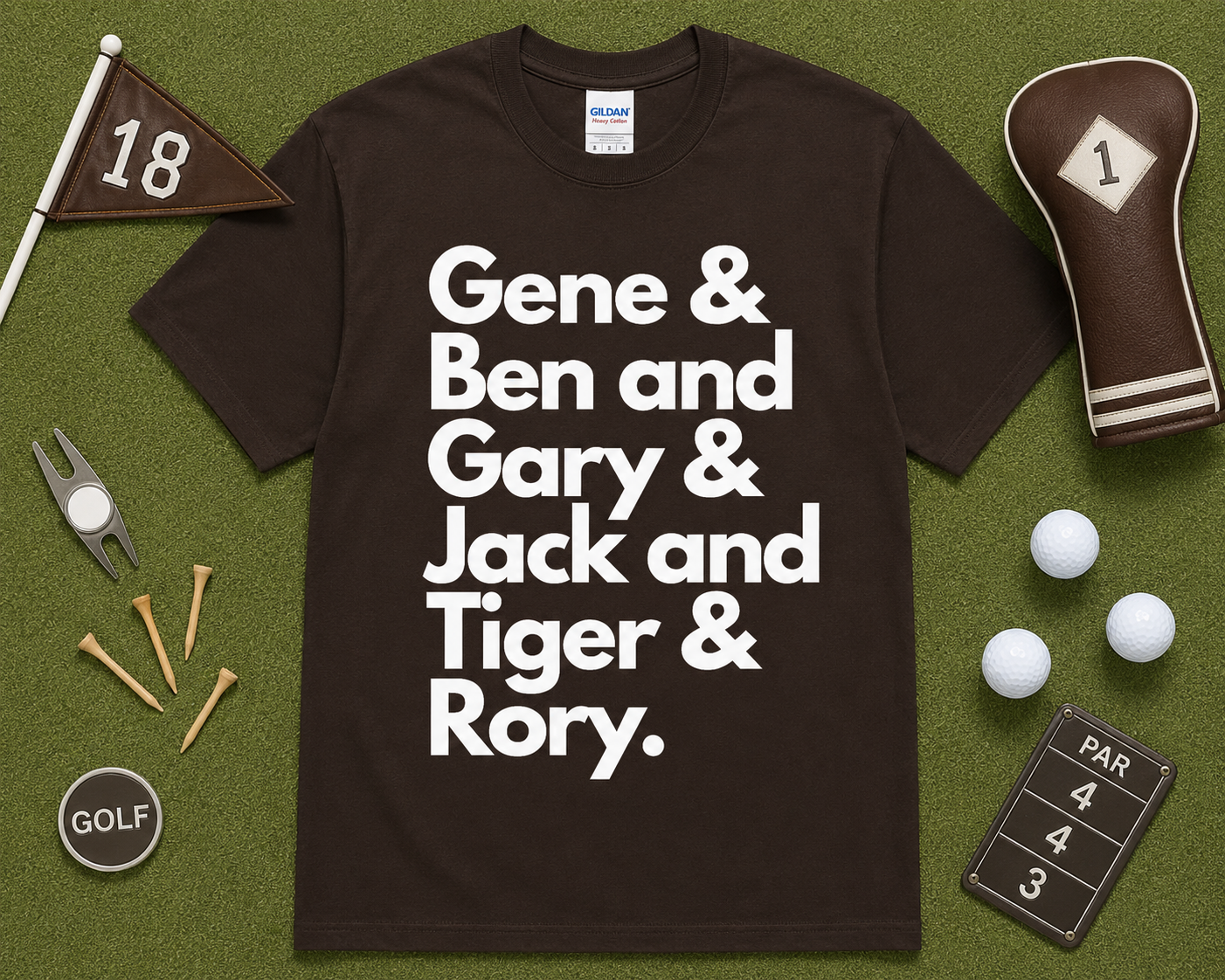 Dark Chocolate Gildan 5000 golf graphic tee flatlay with Gene Ben Gary Jack Tiger Rory design surrounded by golf accessories on light green grass, classic golfer gift, unisex golf apparel for USA golf fans.