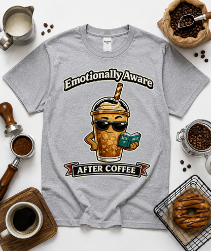 Sport gray Gildan 5000 Emotionally Aware After Coffee funny coffee graphic tee for everyday wear