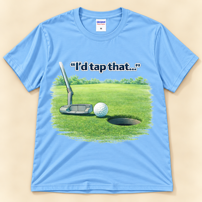 Carolina Blue Gildan 5000 I’d Tap That golf graphic tee featuring a putter and golf ball beside the cup on a putting green from New Chapter Tees, a California small business.