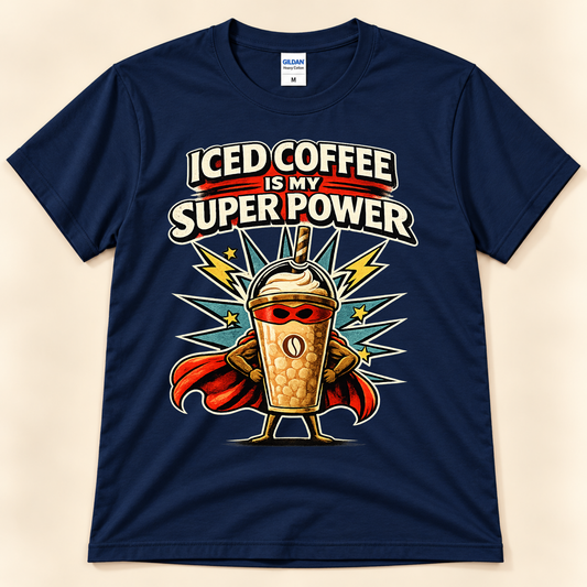 Navy Gildan 5000 Iced Coffee Is My Super Power shirt featuring a superhero iced coffee with a red cape, mask and bold comic design from New Chapter Tees, a California small business.