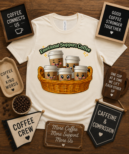 Premium Emotional Support Coffee shirt on Natural Bella Canvas 3001 featuring cute coffee cups coffee shop graphic tee USA