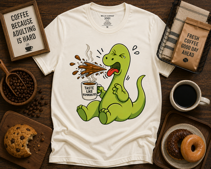 Premium funny dinosaur coffee shirt on Natural Bella Canvas 3001 Taste Like Responsibilities coffee lover graphic shirt USA