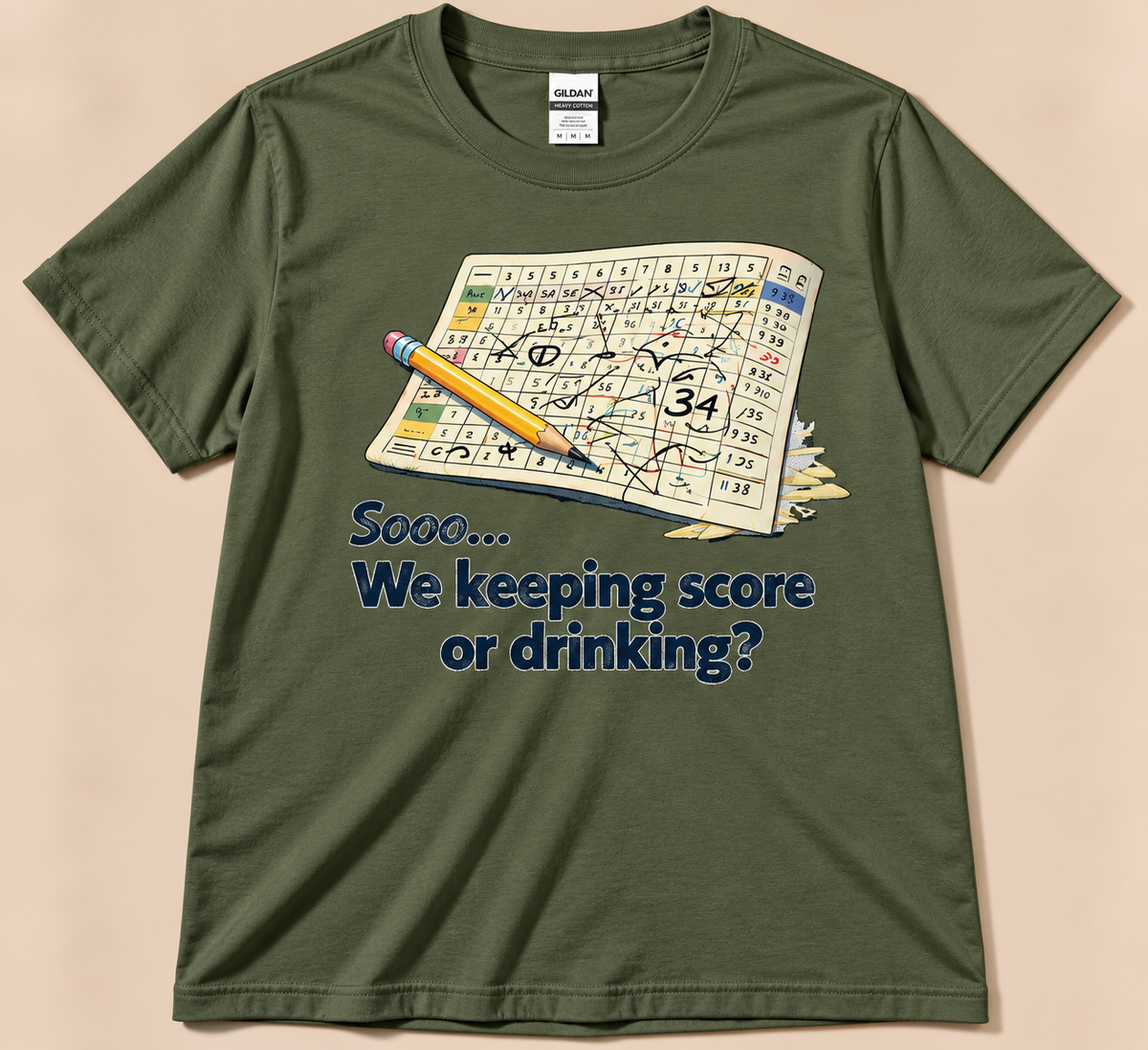 Military Green Gildan 5000 funny golf tee with messy scorecard, pencil and We Keeping Score or Drinking design